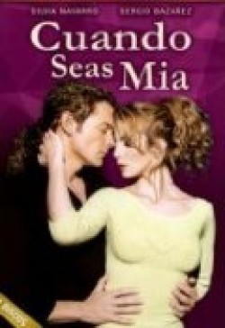 Cuando seas mía is the best movie in Iliana Fox filmography.