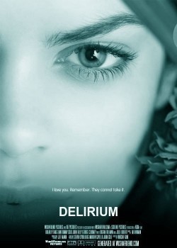 Delirium movie in Rodrigo Garcia filmography.