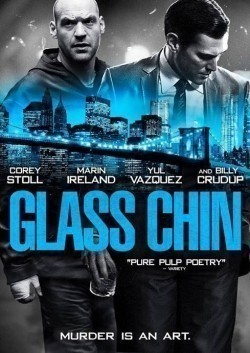 Glass Chin movie in Noah Buschel filmography.