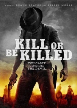Kill or Be Killed is the best movie in Greg Kelly filmography.