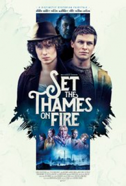 Set the Thames on Fire is the best movie in Noel Fielding filmography.
