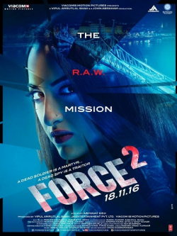 Force 2 movie in Sonakshi Sinha filmography.