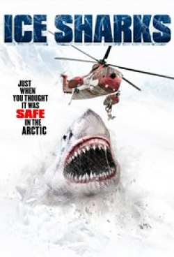 Ice Sharks is the best movie in Edward DeRuiter filmography.