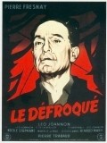 Le defroque is the best movie in Abel Jacquin filmography.