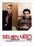 Tres bien, merci movie in Sandrine Kiberlain filmography.