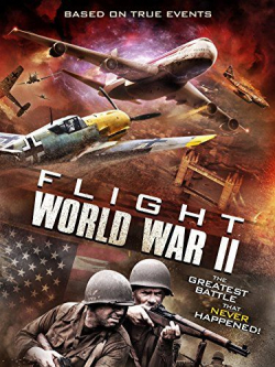 Flight World War II is the best movie in Aqueela Zoll filmography.