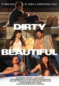 Dirty Beautiful is the best movie in Otis Vergow filmography.