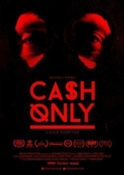 Cash Only is the best movie in Nikola Shkreli filmography.