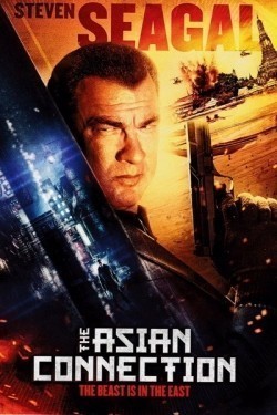 The Asian Connection movie in Steven Seagal filmography.