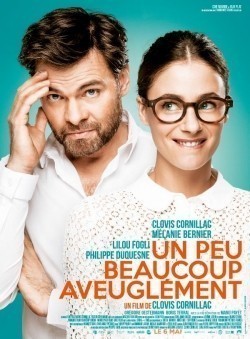 Un peu, beaucoup, aveuglément! is the best movie in Lilou Fogli filmography.