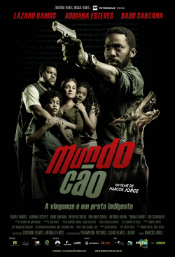 Mundo Cão is the best movie in Thainá Duarte filmography.
