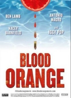Blood Orange is the best movie in Kacey Clarke filmography.