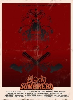 Blood Sombrero is the best movie in Jennifer Michelle Stone II filmography.