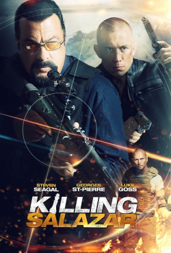 Killing Salazar movie in Steven Seagal filmography.