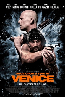 Once Upon a Time in Venice movie in Mark Kallen filmography.