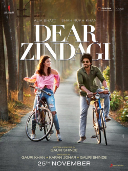 Dear Zindagi movie in Shah Rukh Khan filmography.