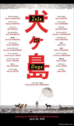 Isle of Dogs movie in Wes Anderson filmography.