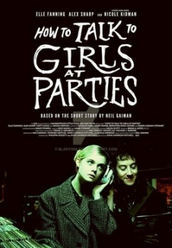 How to Talk to Girls at Parties movie in John Cameron Mitchell filmography.