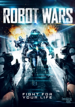 Robot Wars movie in William L. Stuart filmography.
