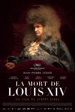 La mort de Louis XIV movie in Albert Serra filmography.