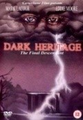 Dark Heritage movie in David McCormick filmography.