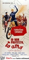Io non protesto, io amo is the best movie in Pinuccio Ardia filmography.