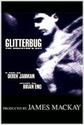 Glitterbug movie in Derek Jarman filmography.