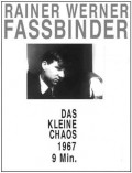 Das kleine Chaos movie in Rainer Werner Fassbinder filmography.