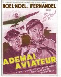 Ademai aviateur movie in Fernandel filmography.
