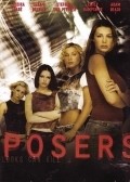 Posers is the best movie in Alexandra Sinclair filmography.