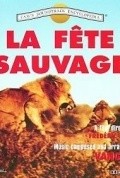 La fete sauvage movie in Myriam Mezieres filmography.