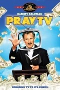 Pray TV movie in Lewis Arquette filmography.