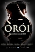 Oroi movie in Baldvin Zophoniasson filmography.
