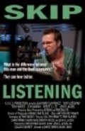 Skip Listening is the best movie in Kimberli Dyurrett filmography.