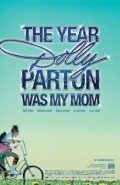 The Year Dolly Parton Was My Mom movie in Tara Johns filmography.