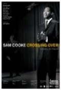 Sam Cooke: Crossing Over movie in Djon Antonelli filmography.