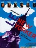 Le New Yorker movie in Mathieu Demy filmography.