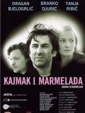 Kajmak i marmelada movie in Branko Djuric filmography.