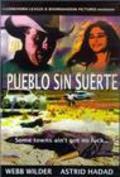 Pueblo sin suerte is the best movie in Webb Wilder filmography.