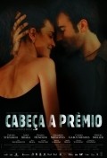 Cabeca a Premio movie in Daniel Hendler filmography.