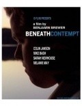 Beneath Contempt is the best movie in Benjamin Brewer filmography.