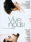 Vive nous! movie in Daniel Prevost filmography.