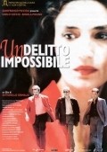 Un delitto impossibile movie in Antonio Luigi Grimaldi filmography.
