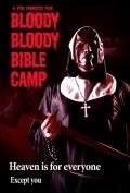 Bloody Bloody Bible Camp movie in Jeff Dylan Graham filmography.
