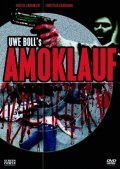 Amoklauf movie in Uwe Boll filmography.