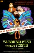 As Borboletas Tambem Amam is the best movie in Abel Prazer filmography.