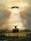 Gloria Jesus is the best movie in Kristi Slager filmography.