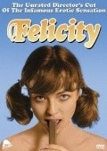 Felicity movie in John D. Lamond filmography.