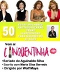 Cinquentinha is the best movie in Danielle Winits filmography.