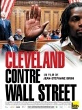 Cleveland Versus Wall Street - Mais mit da Bankler movie in Jean-Stephane Bron filmography.